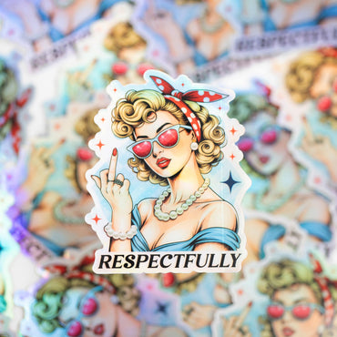 Respectfully Middle Finger Sassy Girl Holographic Sticker - Funny Adult Humor Meme for Water Bottles Stickers - Waterproof Cool Stickers for Laptop, Hard Hats, Phone, Scrapbooking Decals - 2 Pcs