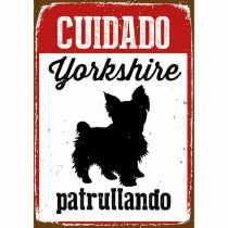 Plaque Magnet & Steel Cuidado Yorkshire Patrullando 14,8 x 21 cm