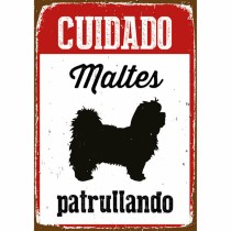 Badge Magnet & Steel Cuidado Maltés Patrullando 14,8 x 21 cm