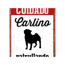 Badge Magnet & Steel Cuidado Carlino Patrullando 14,8 x 21 cm