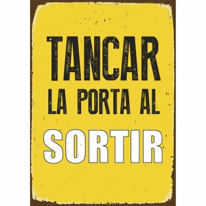 Badge Magnet & Steel Tancar la Porta al Sotir 14,8 x 21 cm