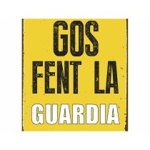 Badge Magnet & Steel Gos Fent la Guardia 14,8 x 21 cm